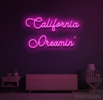 California Dreamin Neon Sign
