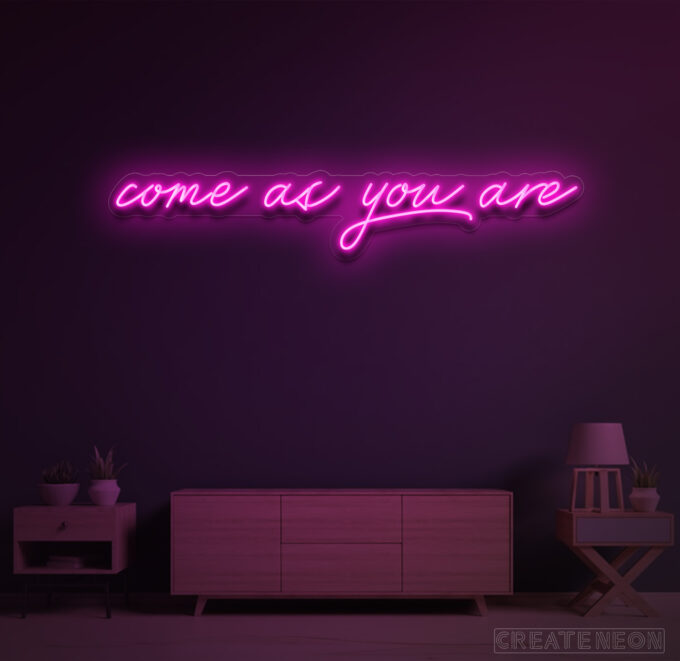 Shop Come as you are Neon Sign