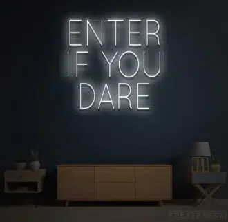 Alternative view of Enter If You Dare Neon Sign