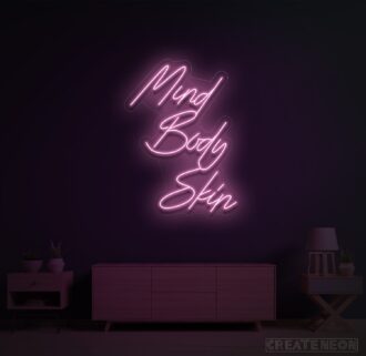 Mind Body Skin Neon Sign